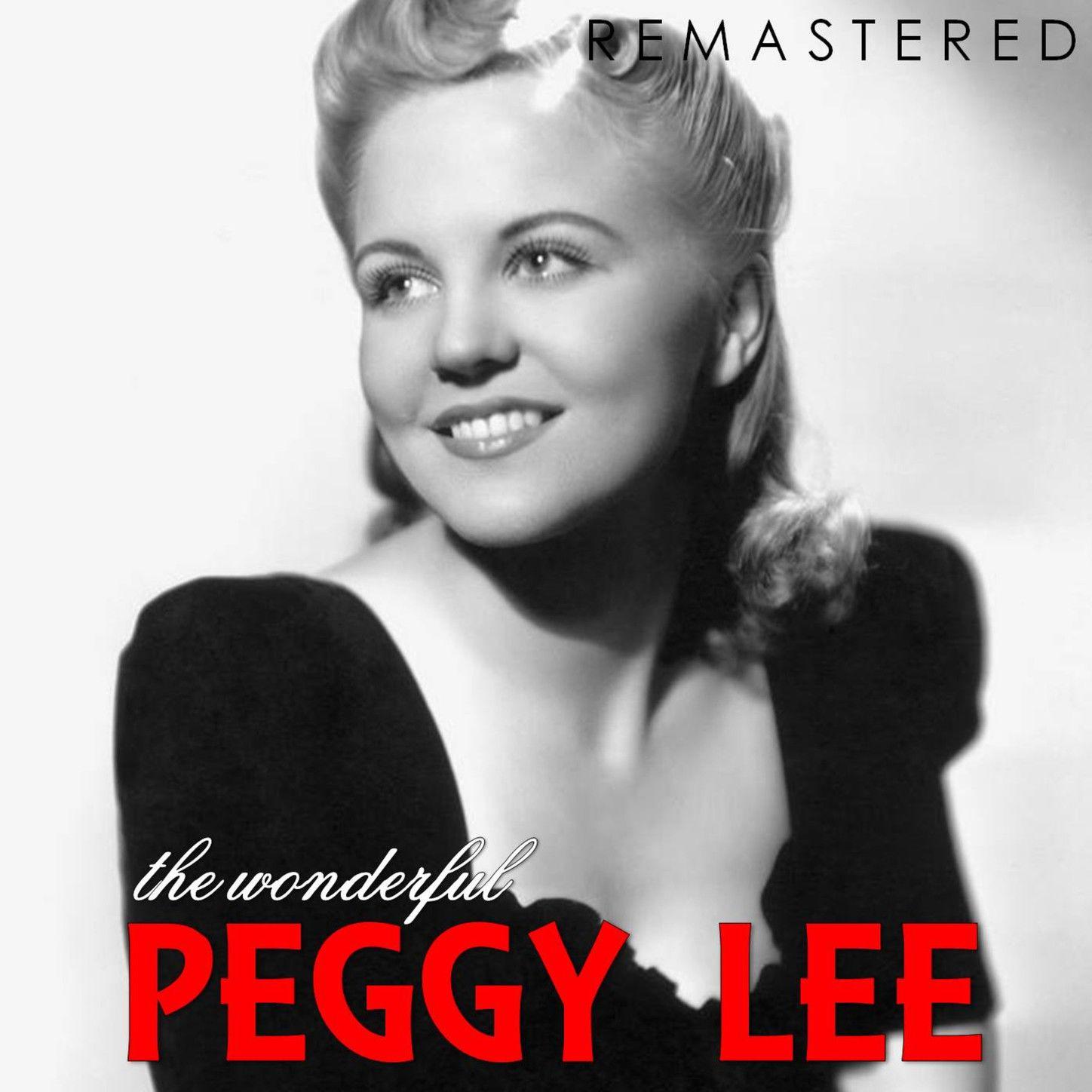 The Wonderful Peggy Lee (Remastered)专辑