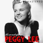 The Wonderful Peggy Lee (Remastered)专辑