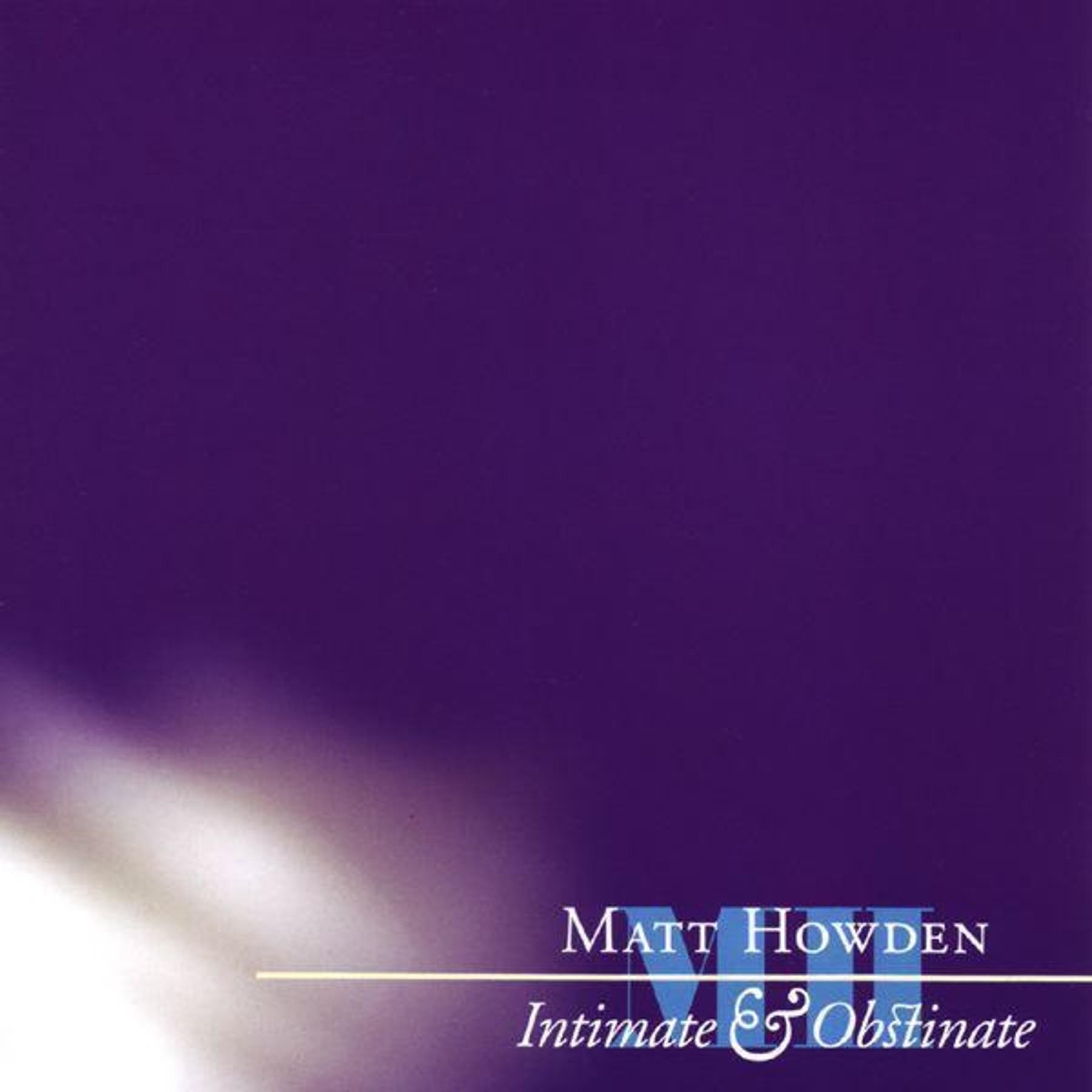 Intimate & Obstinate