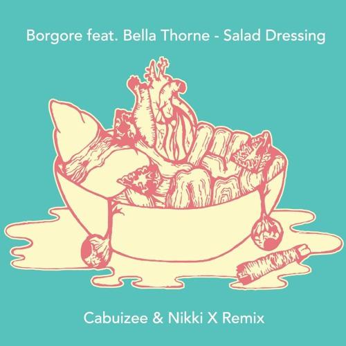 Cabuizee - Salad Dressing (Cabuizee & Nikki X Remix)