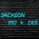 Jackson Mu & Dee专辑