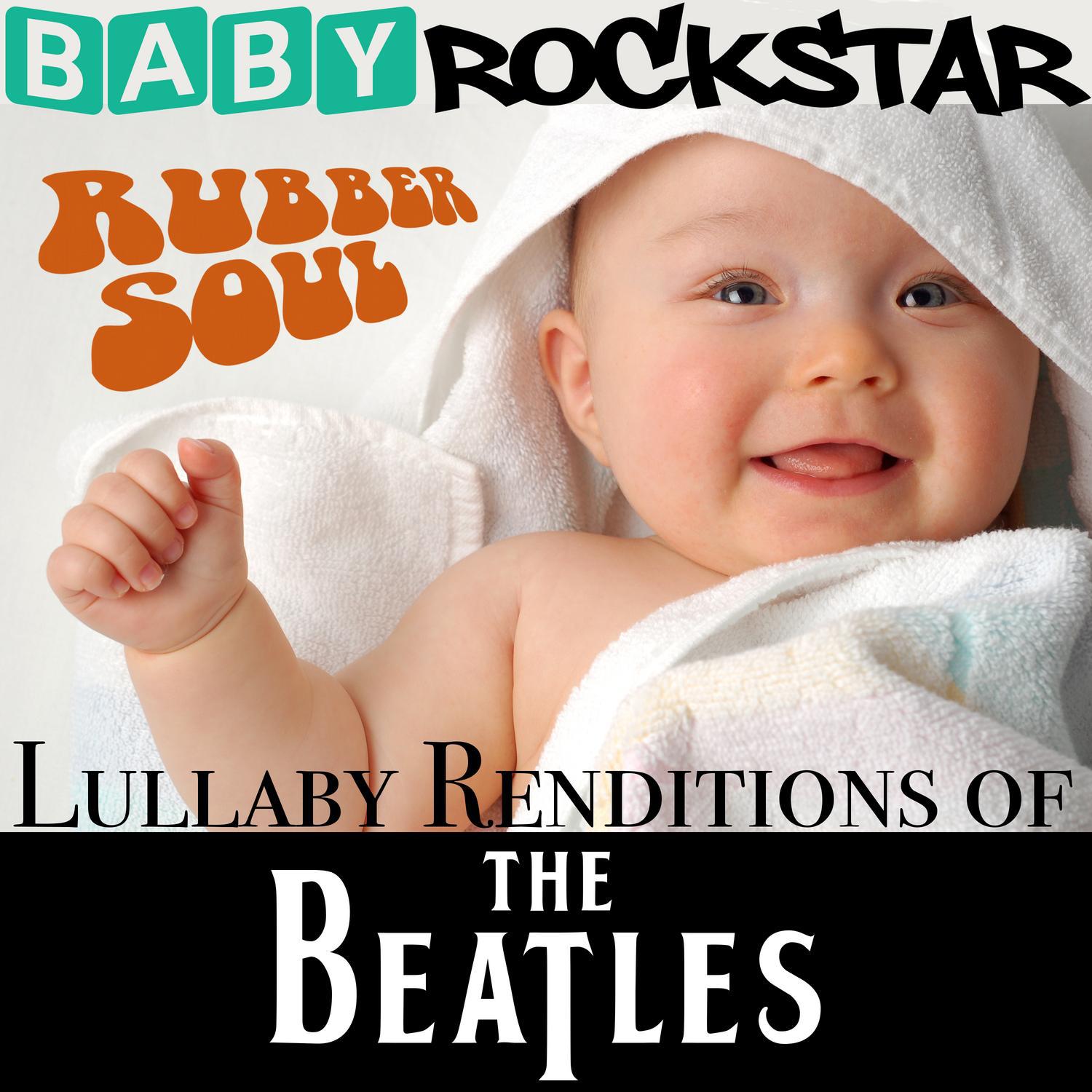 Lullaby Renditions of the Beatles - Rubber Soul专辑