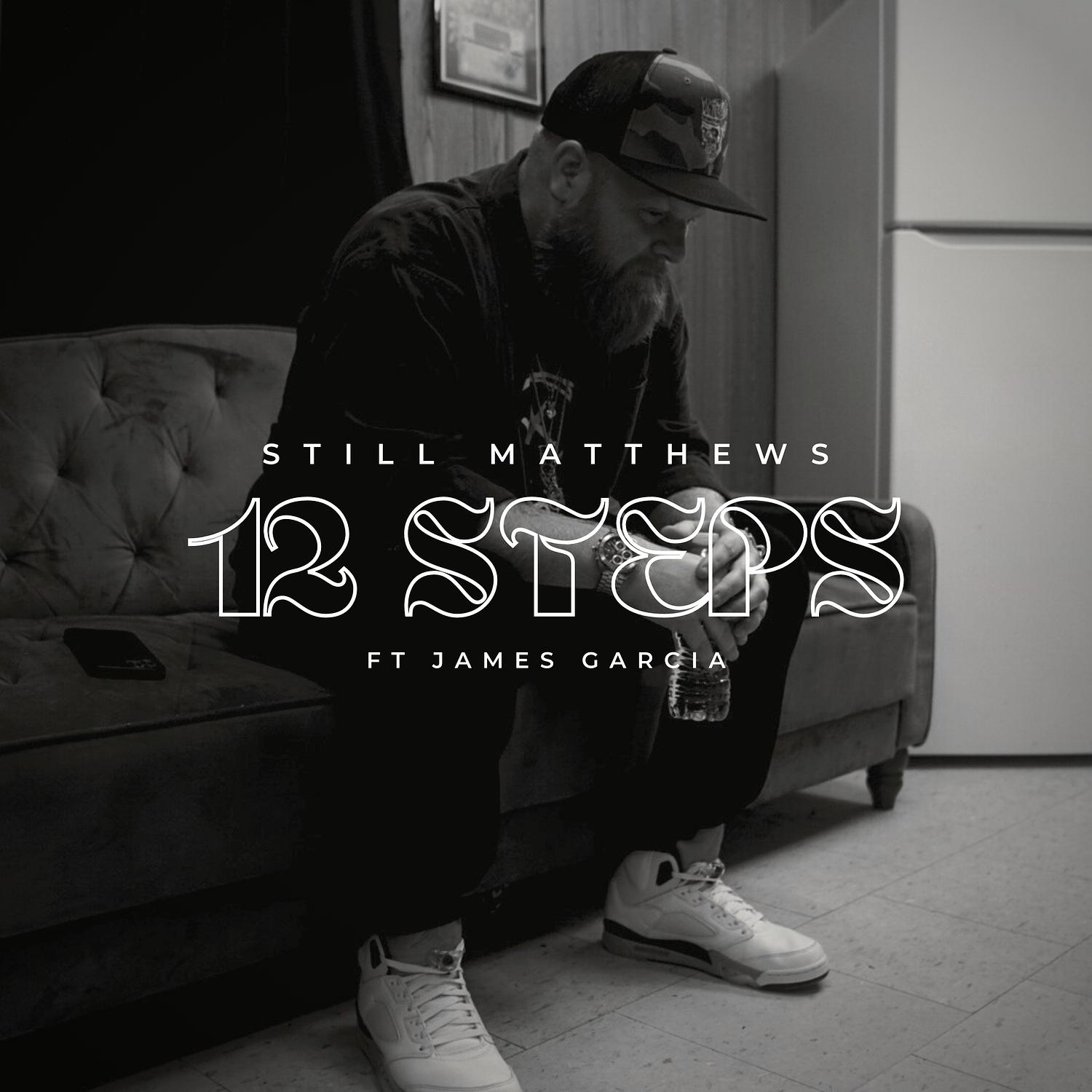Still Matthews - 12 Steps