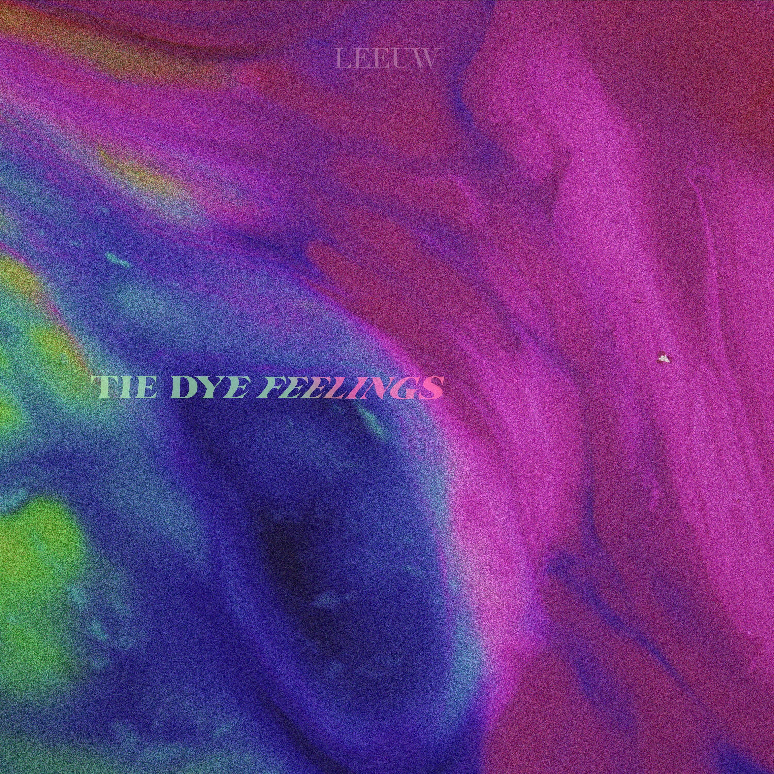 Tie Dye Feelings