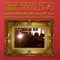 SHOP At Out Of The Blue Bootleg #2