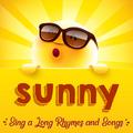 Sunny Sing a Long Rhymes and Songs