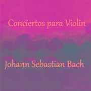 Bach - Conciertos para Violin专辑