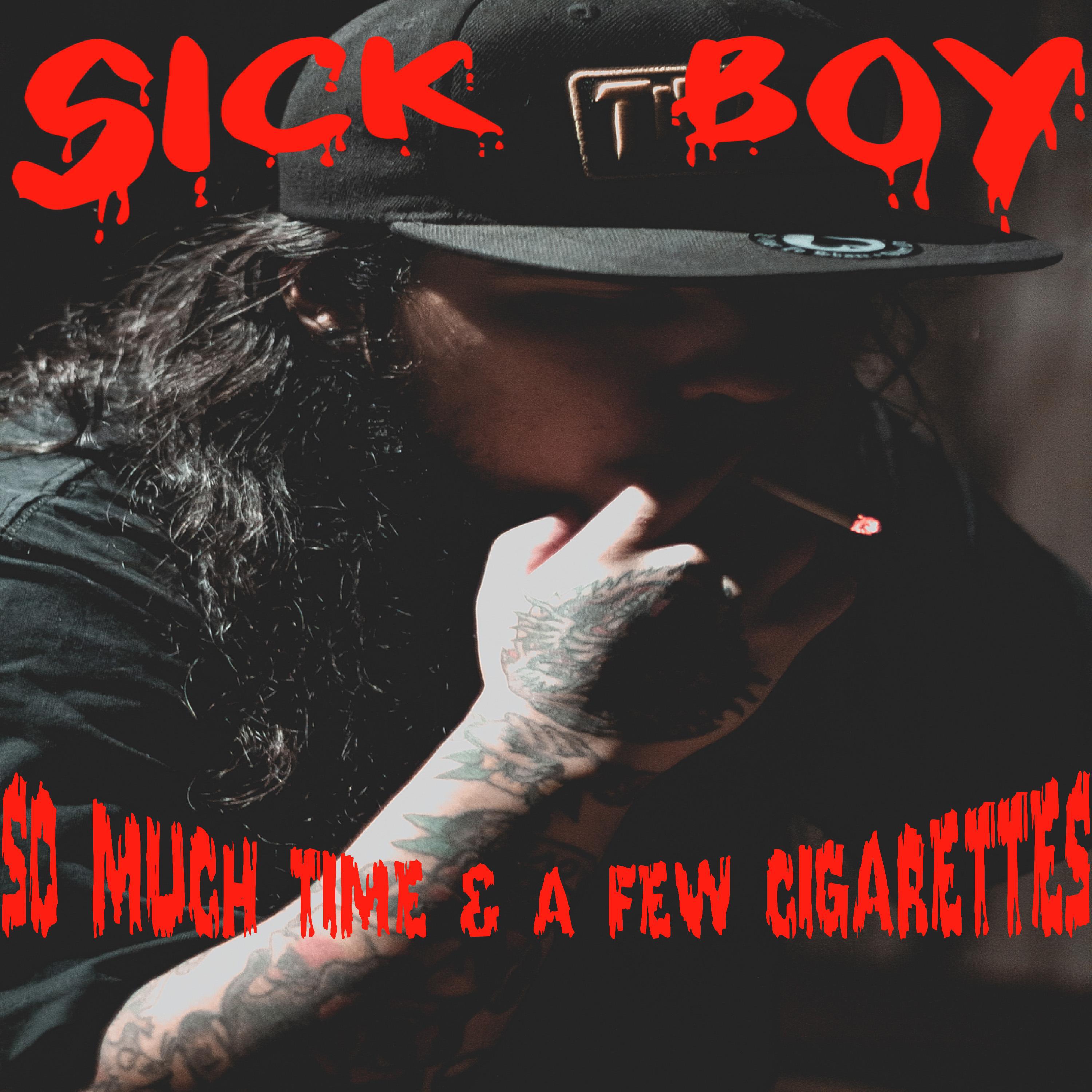 Sick Boy - A Lot of Time