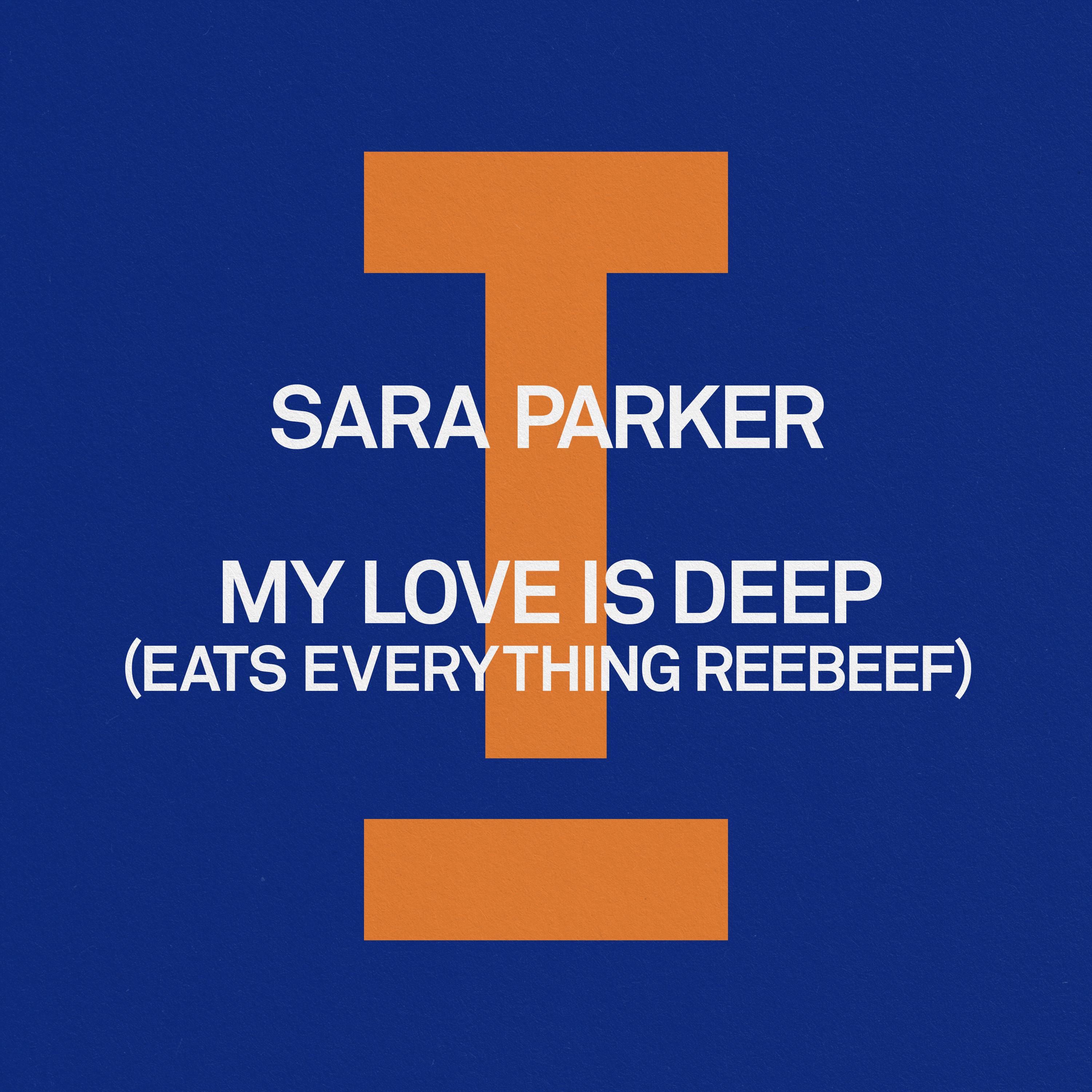 My Love Is Deep (Eats Everything Reebeef)专辑