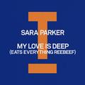 My Love Is Deep (Eats Everything Reebeef)