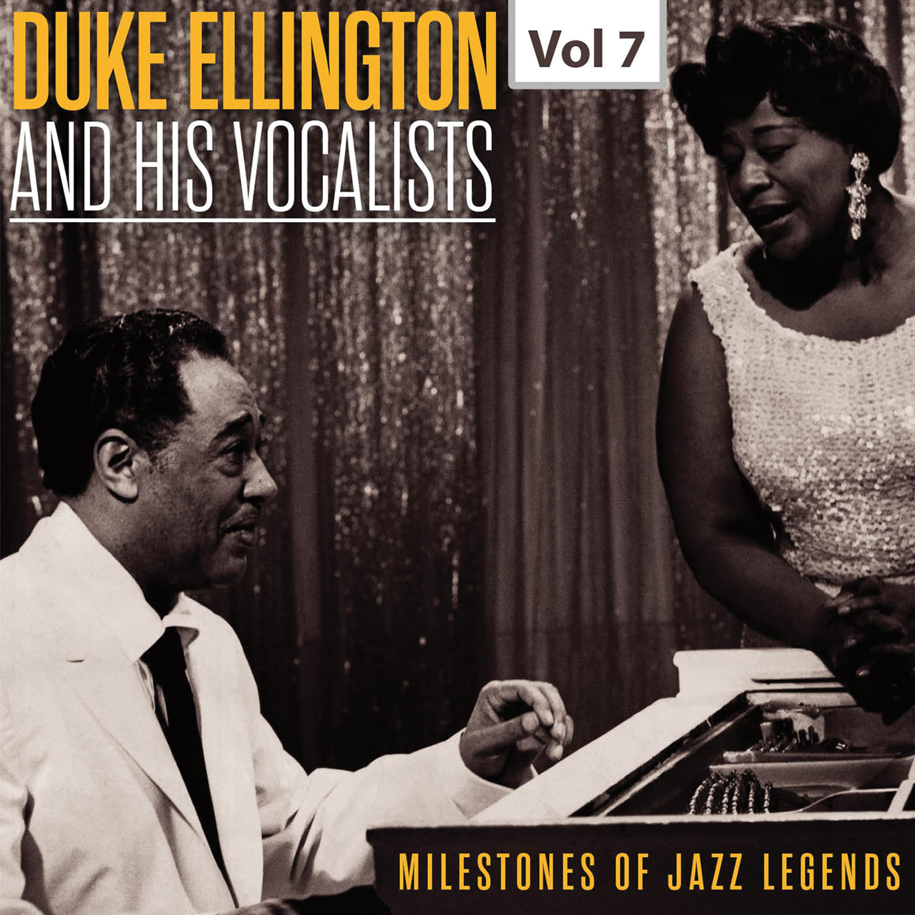 Milestones of Jazz Legends - Duke Ellington and the His Vocalists, Vol. 7专辑