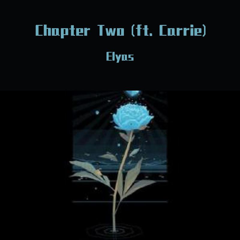 Chapter Two (ft. Carrie)