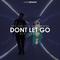 Dont Let Go (Ericsson Remix)专辑