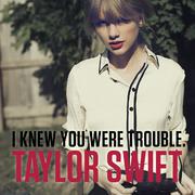 I Knew You Were Trouble.专辑