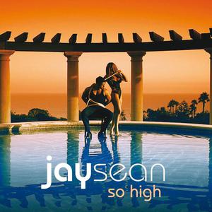 Jay Sean - So High （降8半音）
