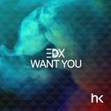 Want You (Extended Mix)专辑