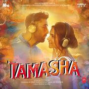 Tamasha Movie Songs