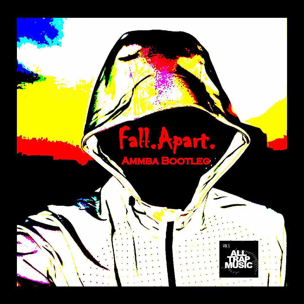 Fall Apart (Ammba Bootleg)专辑