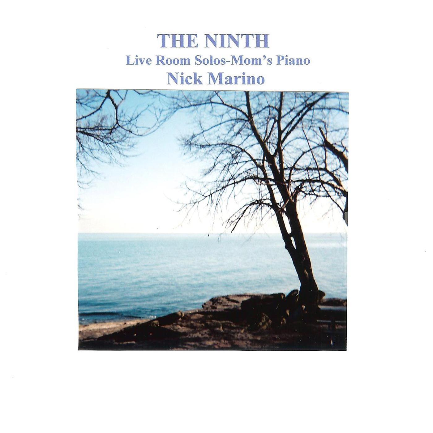 The Ninth (Live Room Solos-Mom's Piano)