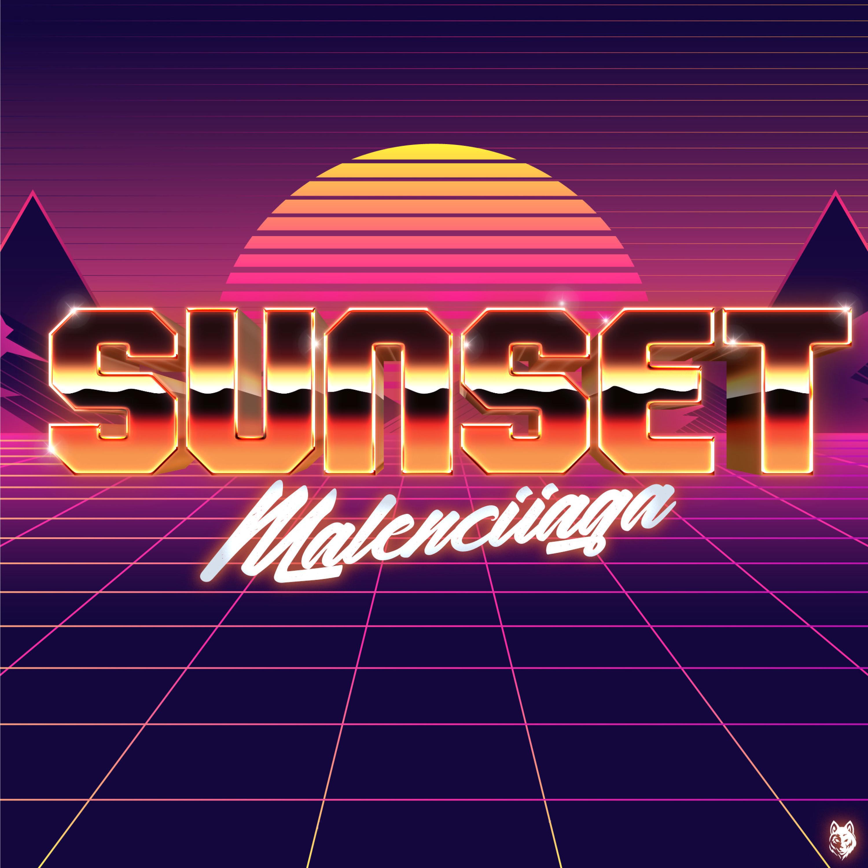 Malenciiaga - Sunset