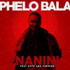 Phelo Bala - Nanini (feat. Tsepang and GYFO)