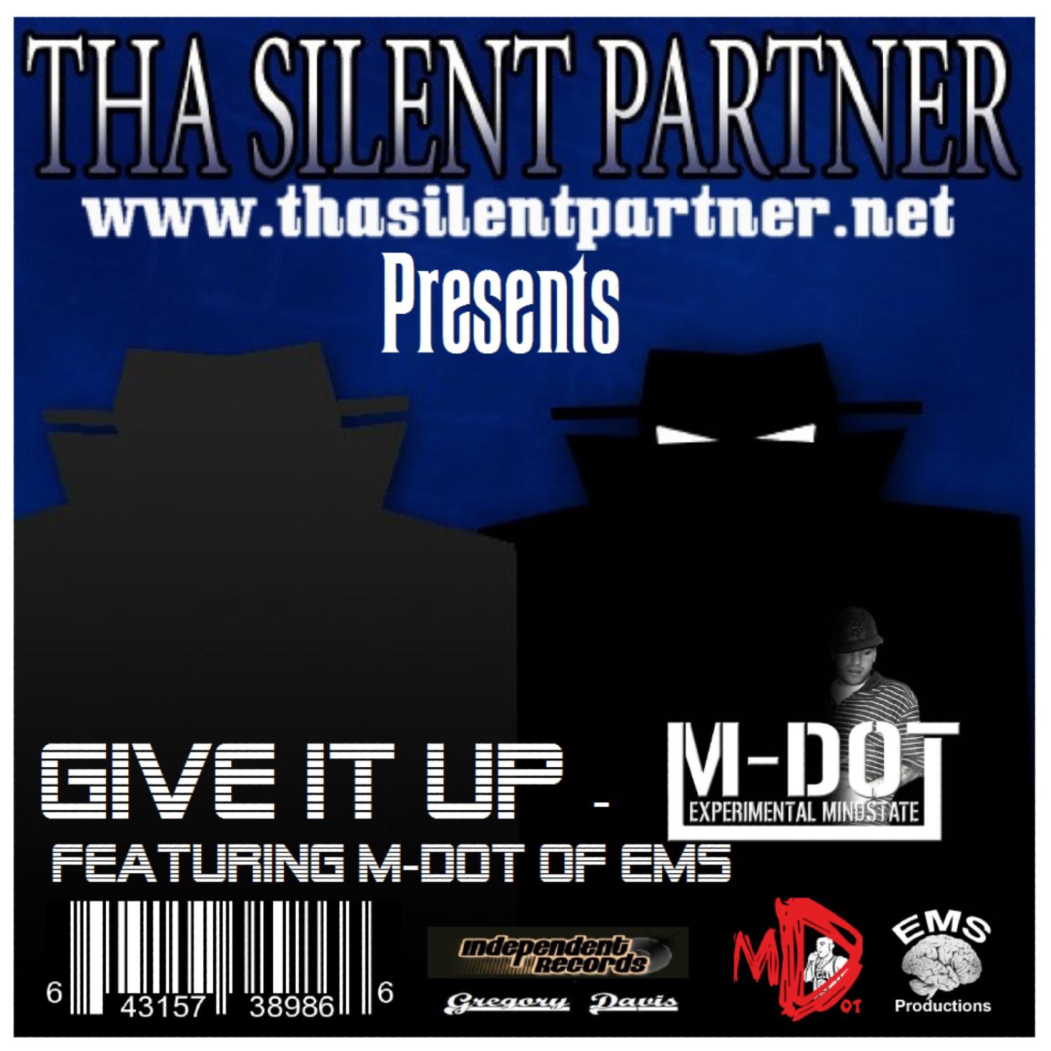 Give It Up featuring M-Dot of EMS - Single