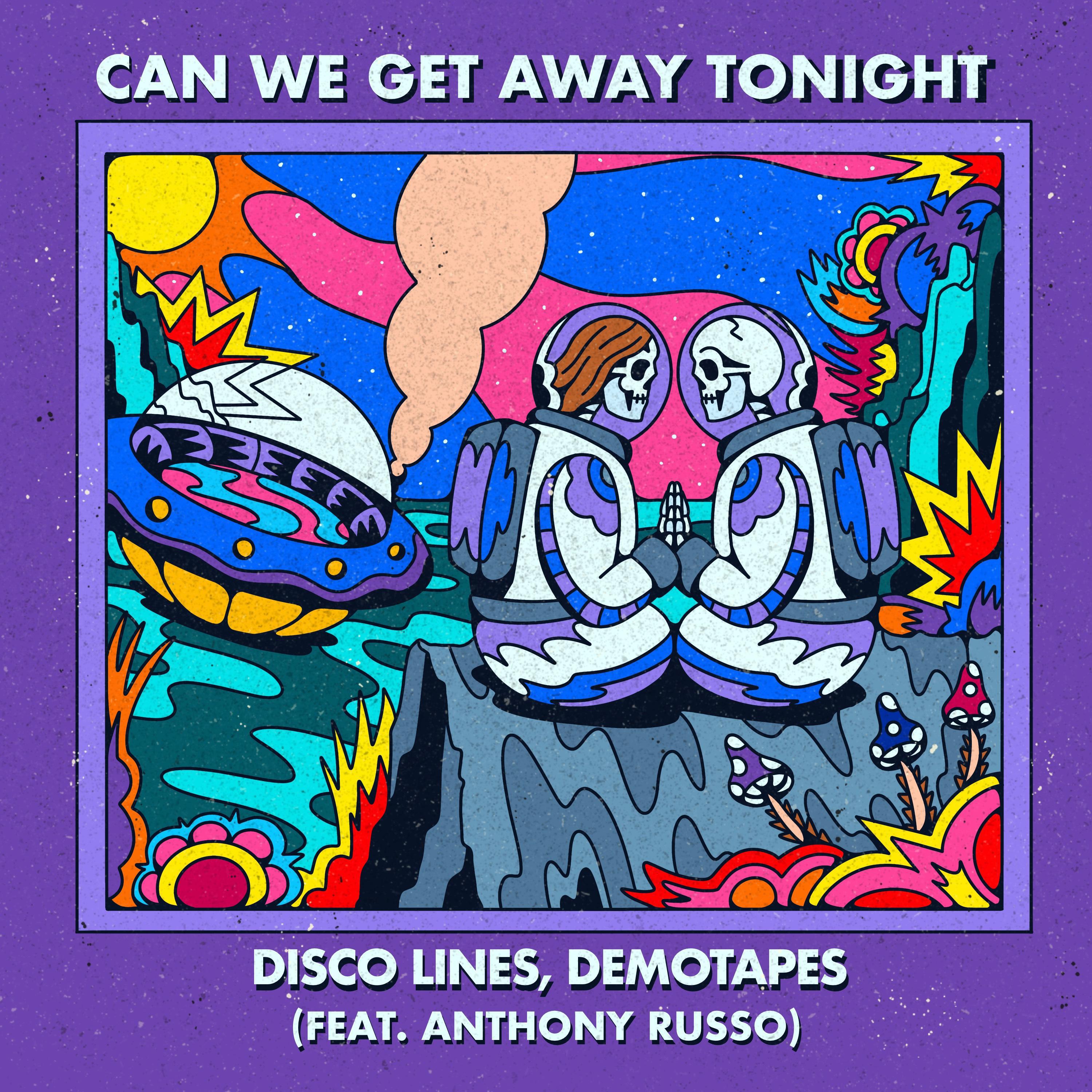 Disco Lines - Can We Get Away Tonight (feat. Anthony Russo)