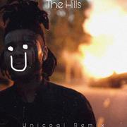 The Weeknd-The Hills（Unicoal remix）（Ünicorn remix）