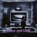 Relax and Chill (feat. AIKO)专辑
