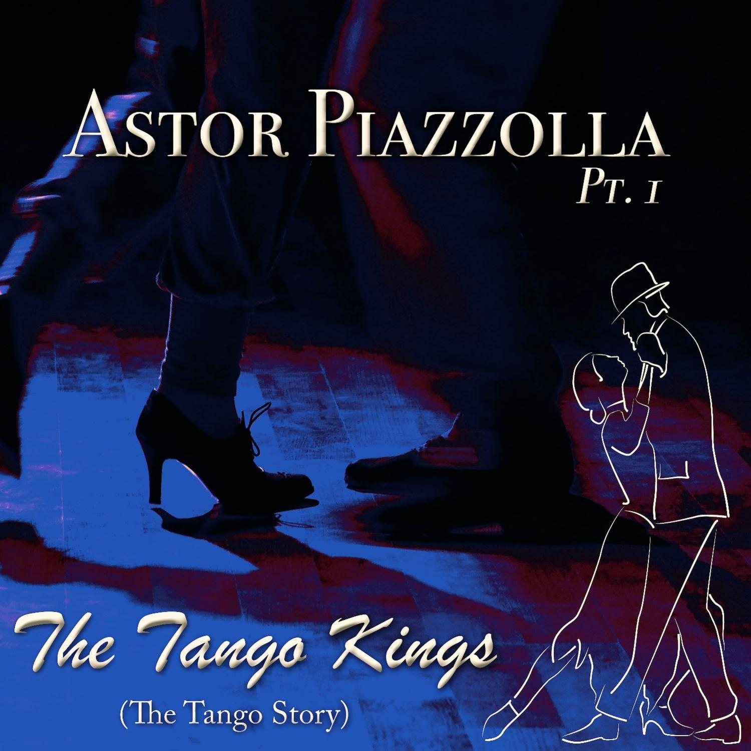 The Tango Kings, Pt. 1