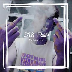 318 Rap