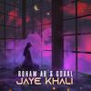 Roham Ab - JAYE KHALI (NA NA NA) (feat. GDAAL)