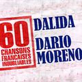60 Chansons Françaises Inoubliables De Dalida Et Dario Moreno