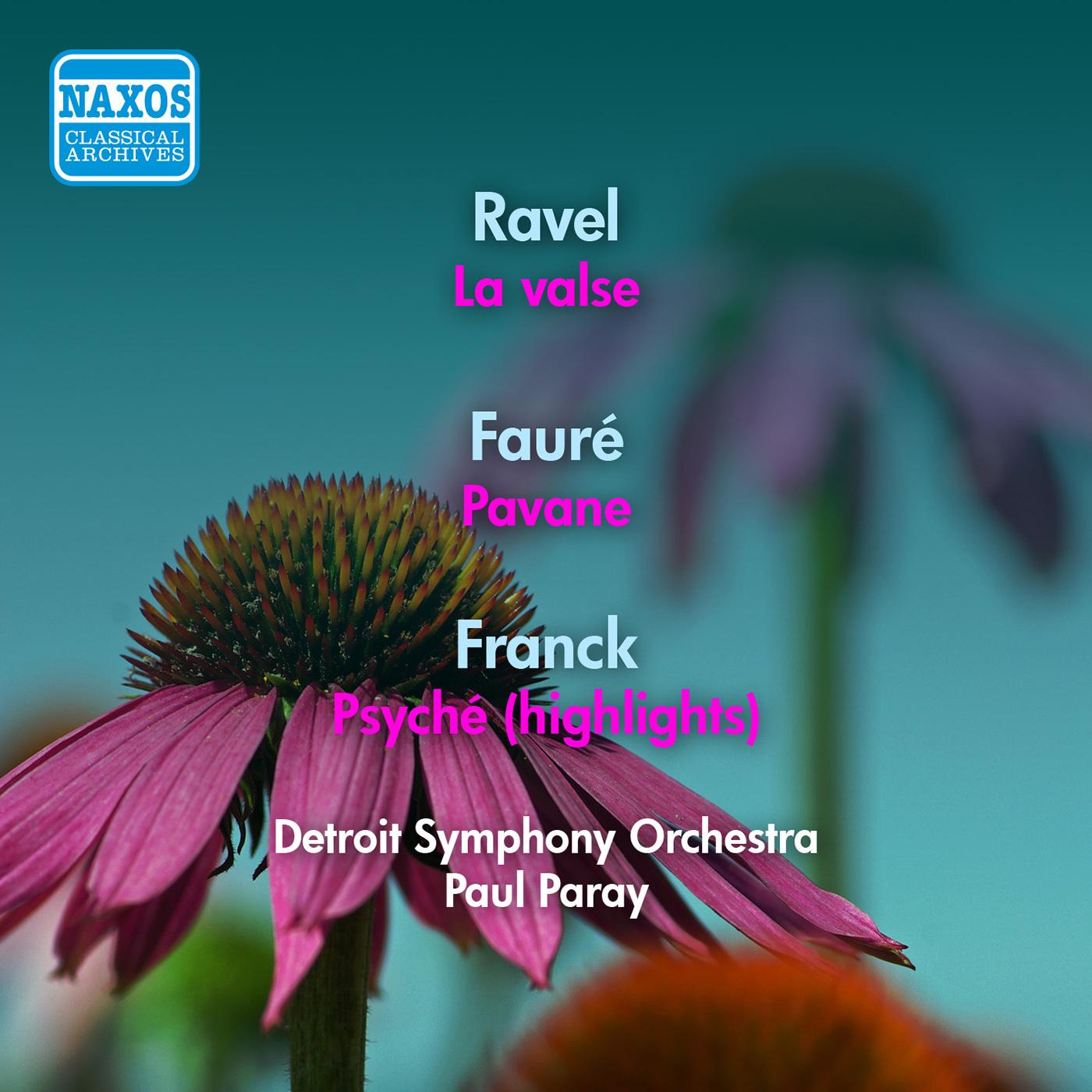 FRANCK, C.: Psyche (excerpts) / FAURE, G.: Pavane / RAVEL, M.: La valse (Paray) (1953)