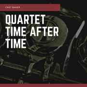 Quartet Time After Time