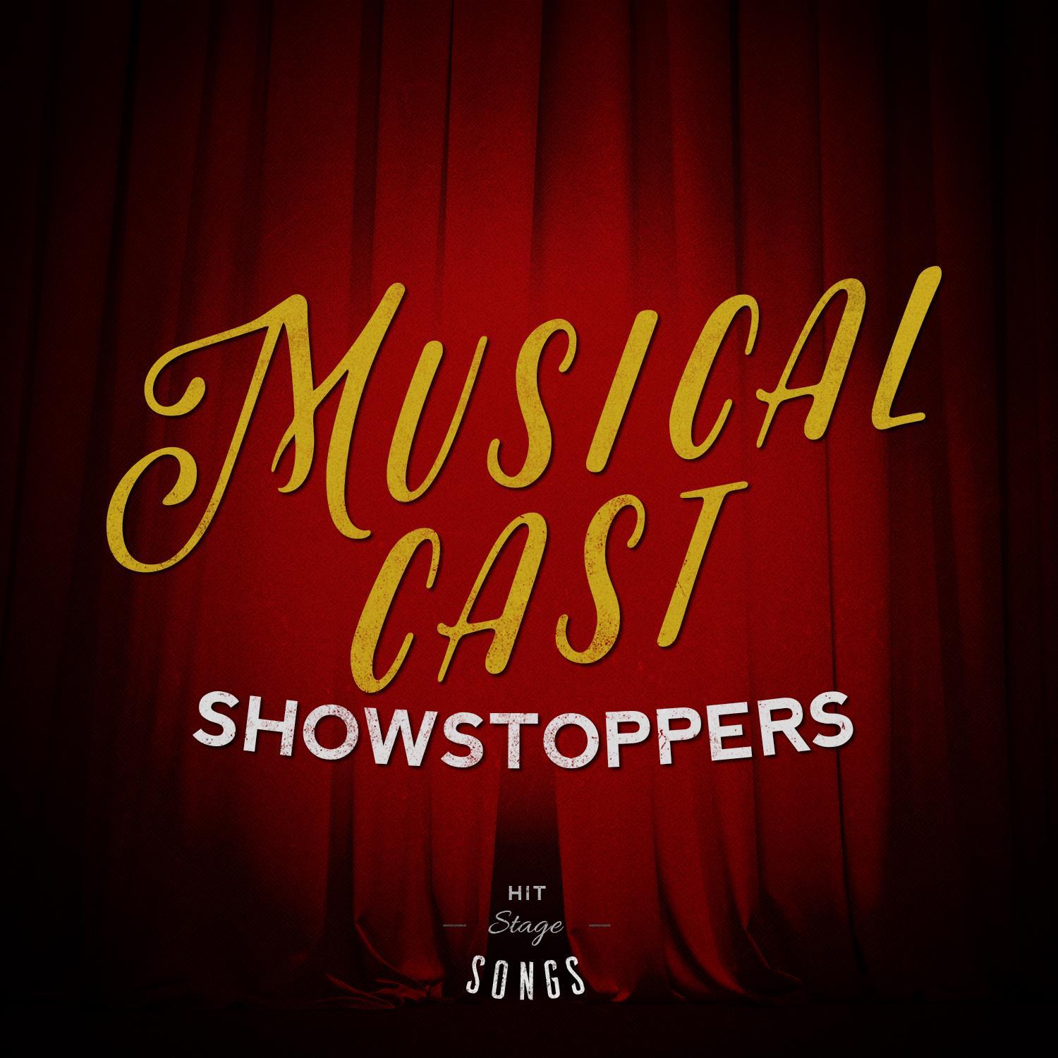 Musical Cast Showstoppers