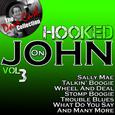 Hooked on John, Vol. 3 (The Dave Cash Collection)