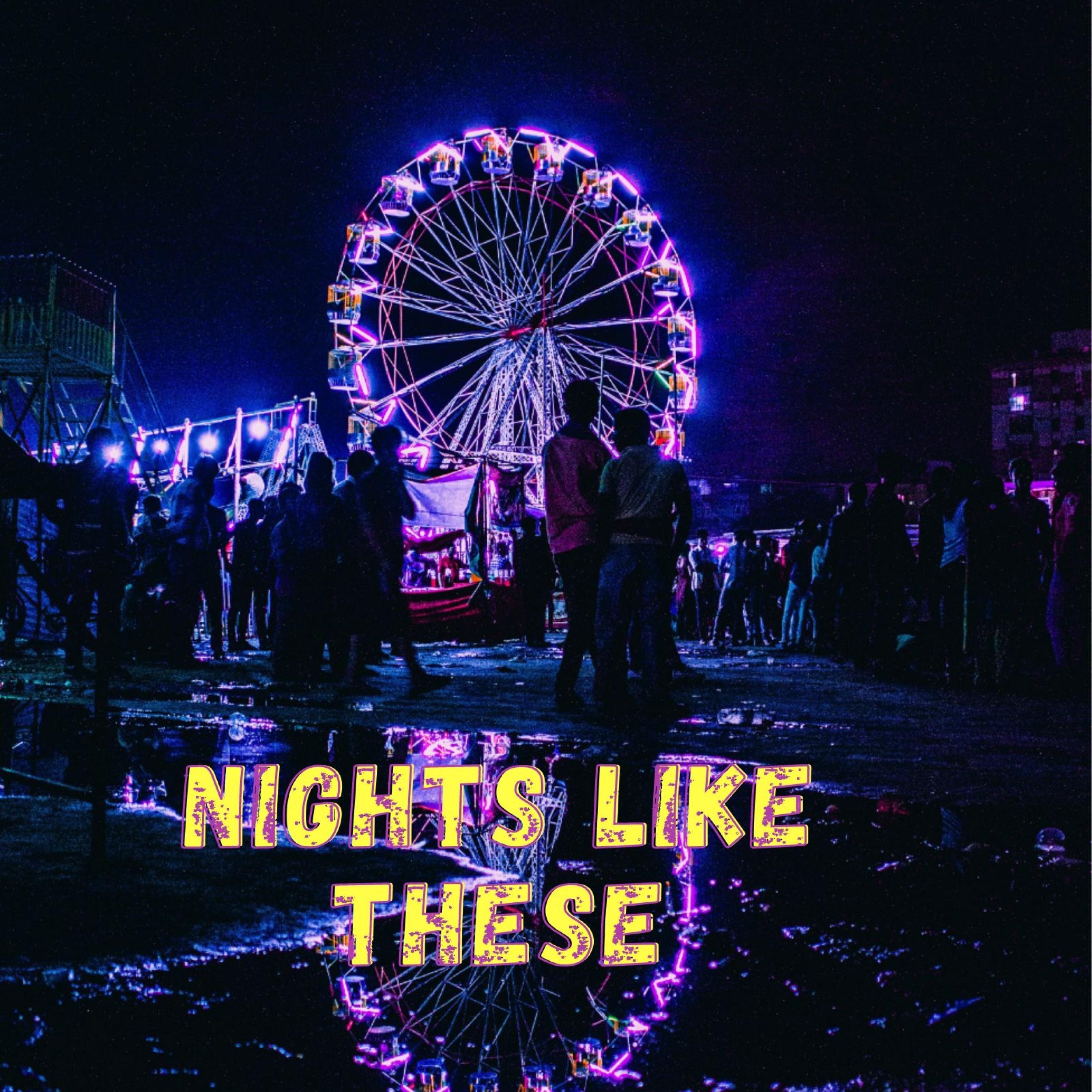 Nights Like These