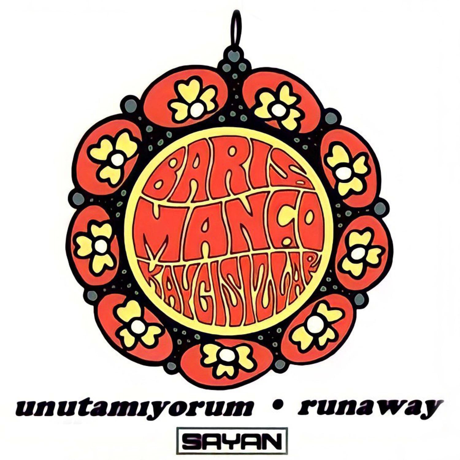 Unutamıyorum / Runaway