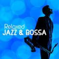 Relaxed Jazz & Bossa