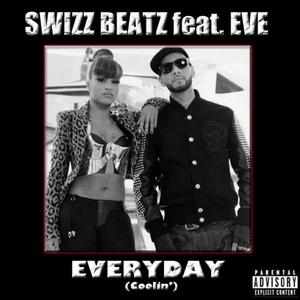 Everyday - Coolin'  - Swizz Beatz feat. Eve (OT karaoke) 带和声伴奏 （升2半音）