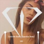 Catch My Breath (Suprafive Remix)