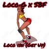 Loco G the Producer - Loco Ish (Get Up) (feat. Iamsbf)