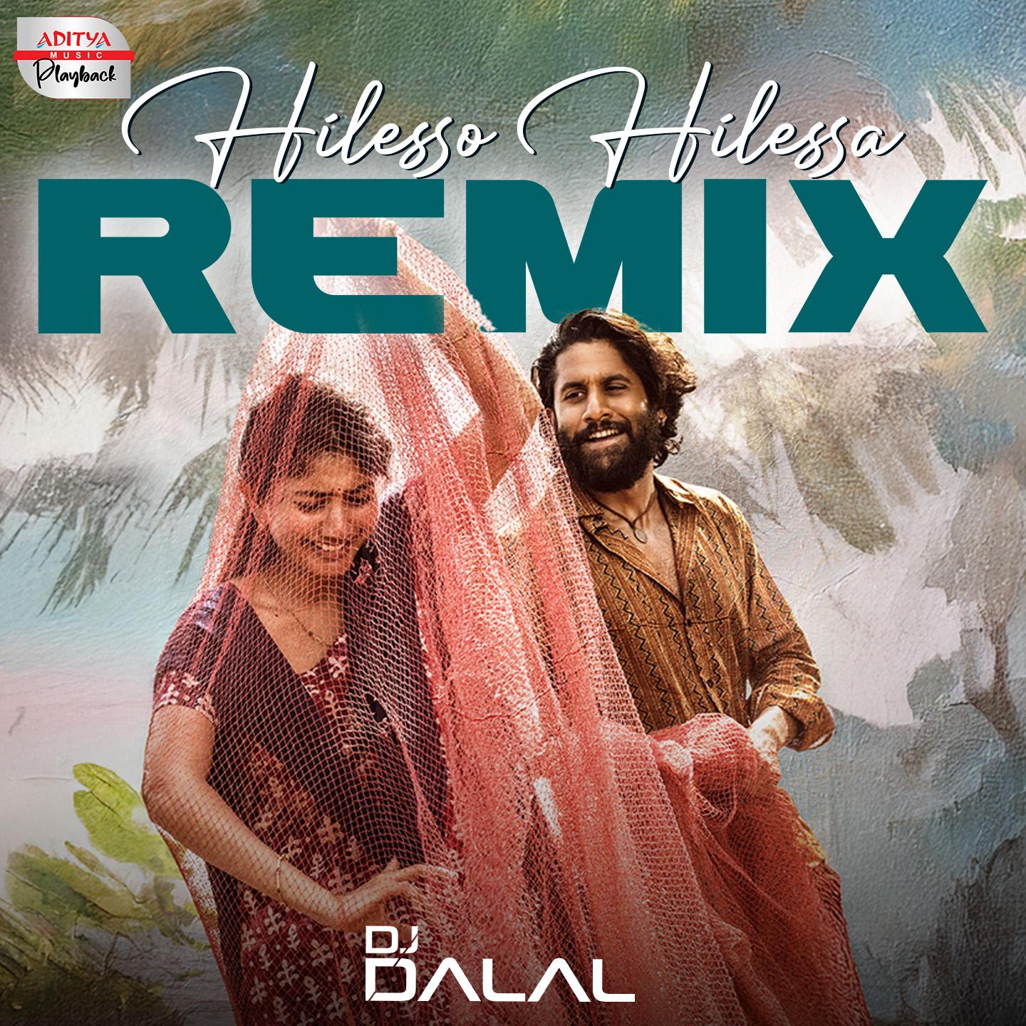 Hilesso Hilessa Remix (From "Thandel")