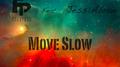 Move Slow专辑