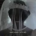Have A Baby (With Me)