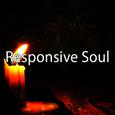 Responsive Soul