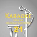 Karaoke para los músicos y cantantes, Vol. 21专辑