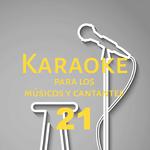 Karaoke para los músicos y cantantes, Vol. 21专辑