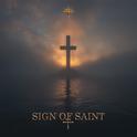 Sign of Saint专辑